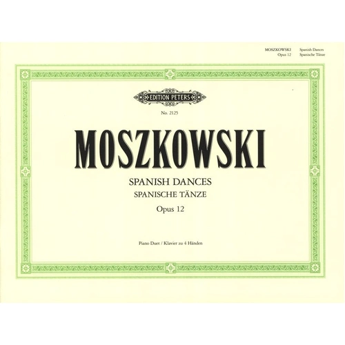 Moszkowski Spanish Dances Op. 12 Piano Duet Edition Peters