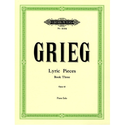 Grieg - Lyric Pieces Book 3 Op. 43 for Piano Solo, 12 Pages, Edition Peters