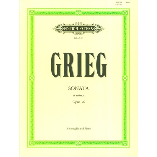 Grieg - Sonata in A Minor Op. 36 for Cello and Piano, Edition Peters, 53 Pages