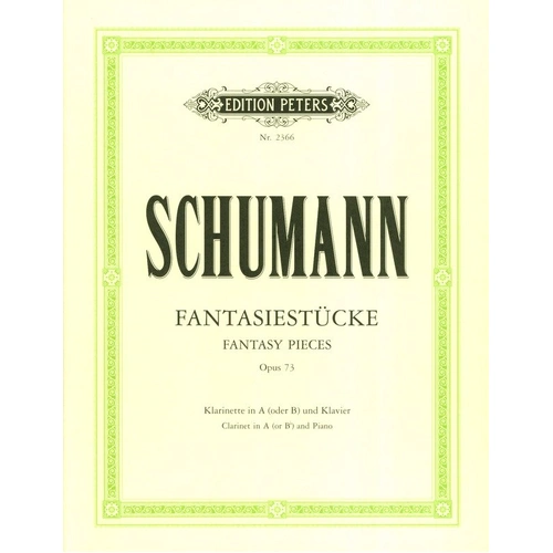 Schumann Fantasy Pieces Op. 73 for Clarinet and Piano, Edited by Issay Barmas, Edition Peters, 42 Pages