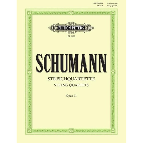 Schumann String Quartets Op. 41 - Complete Edition, 57 Pages, Edition Peters