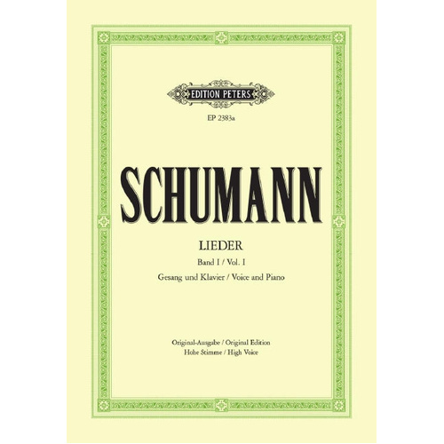 Complete Songs Vol 1 for High Voice/Piano - Schumann Robert Ed Friedlander Max Peters EP2383A