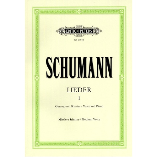 Schumann - Songs Vol. 1: 77 Songs for Medium Voice, Vocal Score, Edition Peters