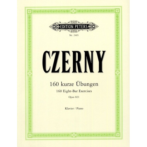 Czerny 160 Eight-Bar Exercises Op. 821 for Solo Piano by Edition Peters