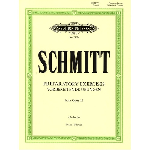 Schmitt - Preparatory Exercises from Op 16 for Piano