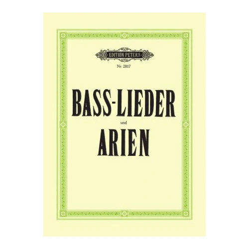 Bass Lieder & Arien - 25 Selected Arias and Songs for Bass Voice/Piano Accompaniment Peters EP2817