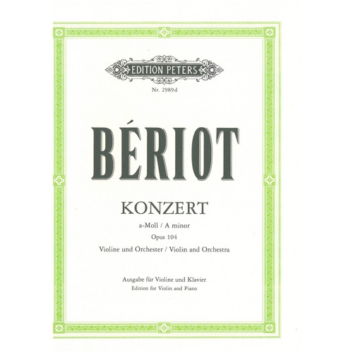Beriot Concerto No. 9 in A Minor Op. 104 for Violin and Piano - Edition Peters