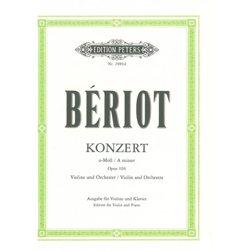 Beriot Concerto No. 9 in A Minor Op. 104 for Violin and Piano, Edition Peters