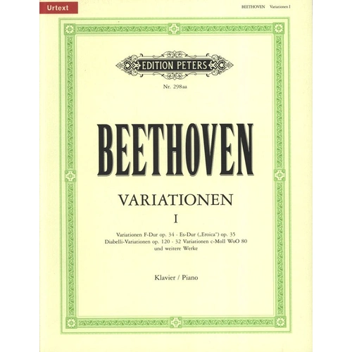 Beethoven - Variations Complete Vol 1 Urtext, Edited by Hauschild, Piano Solo, Edition Peters, Includes Opp. 34, 35, 76, 120; WoO 71, 65, 80
