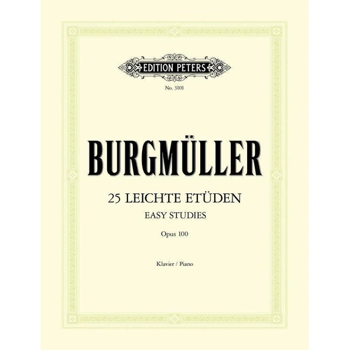 Burgmüller 25 Easy & Progressive Studies Op. 100 for Piano - Edition Peters