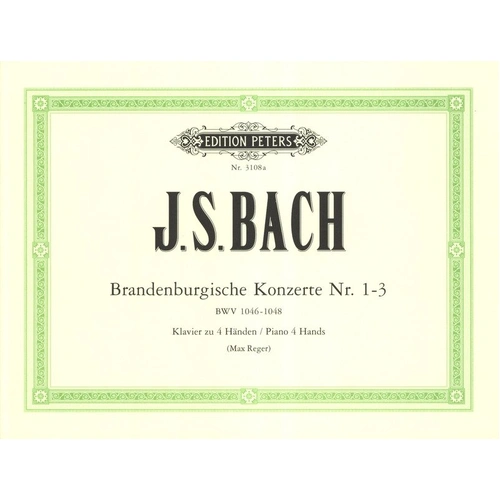 Brandenburg Concertos Nos. 1-3 Piano Duet by Johann Sebastian Bach, Arranged by Max Reger, Edition Peters, 1 Page