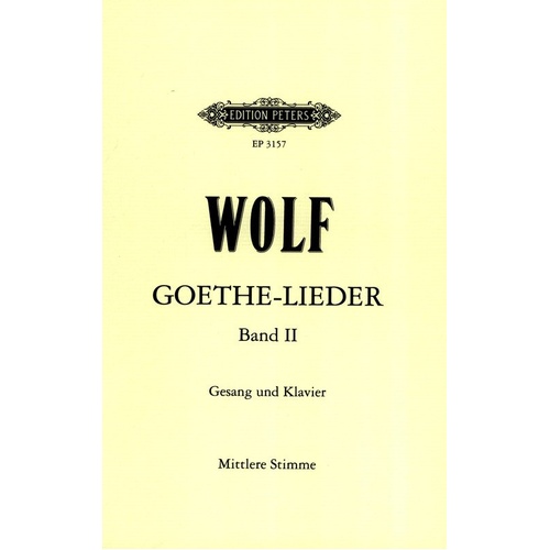 Goethe Lieder Book 2 Nos. 12-18, 49-51 Vocal Score by Hugo Wolf, Edition Peters