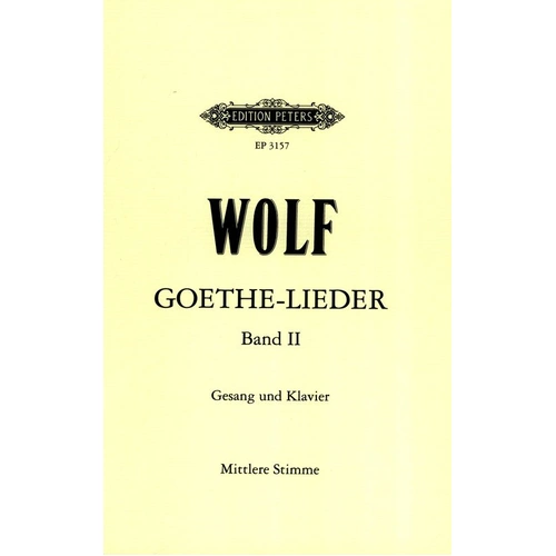 Goethe Lieder Book 2 Nos. 12-18, 49-51 Vocal Score by Hugo Wolf, Edition Peters