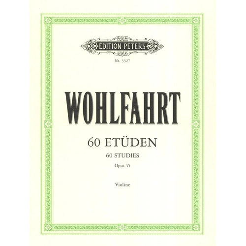 Wohlfahrt 60 Studies Op. 45 for Violin - Edition Peters