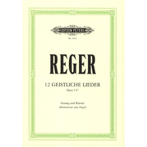 12 Sacred Songs Op. 137 Vocal Score by Max Reger - Edition Peters