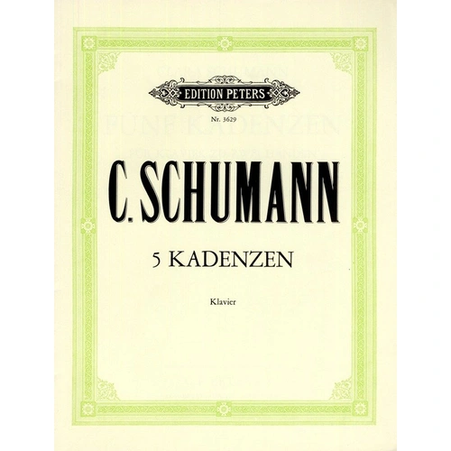 5 Cadenzas to Mozart and Beethoven Concertos for Piano Solo by Clara Schumann