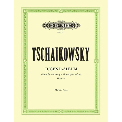 Tchaikovsky Album for the Young Op. 39 Piano Solo Edition Peters