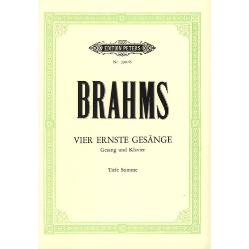 Brahms - 4 Serious Songs Op. 121 for Low Voice and Piano, Edition Peters, 20 Pages