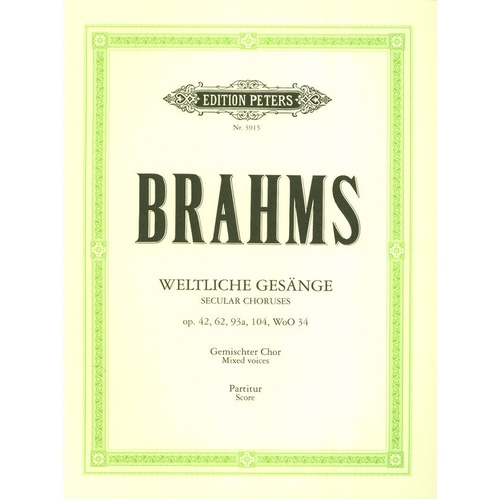 Brahms 35 Secular Choruses Op. 42, 62, 93a, 104, WoO 34 Choral Score - Edition Peters