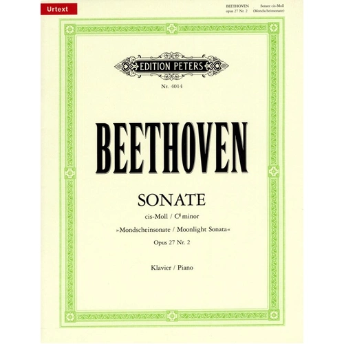 Beethoven - Sonata in C Sharp Minor Op. 27 No. 2 'Moonlight' Urtext Edition for Piano Solo