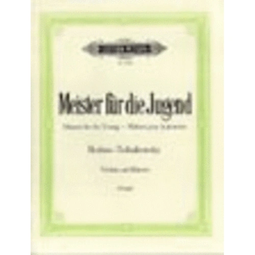 Masters For The Young Album - Tchaikovsky - Violin Edition Peters EP4159