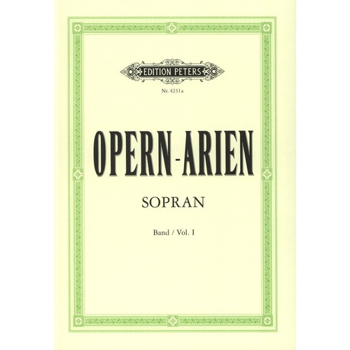 Opera Arias for Soprano Volume 1 Vocal Score by Edition Peters