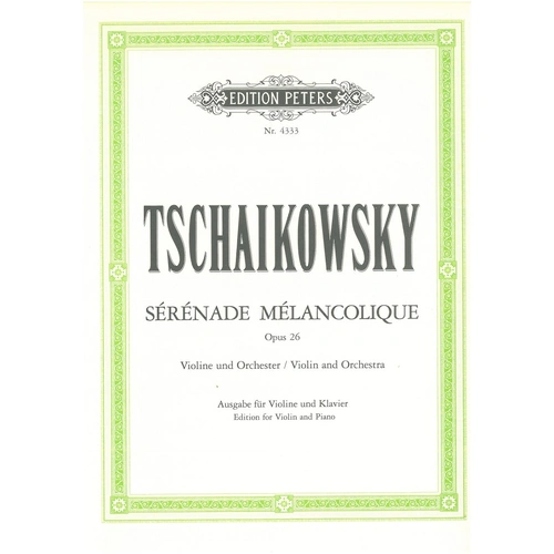 Tchaikovsky Serenade Melancolique Op. 26 for Violin and Piano Edition Peters