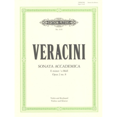 Veracini - Sonata Accademica E Minor Op. 2 No. 8 for Violin and Piano, Edition Peters