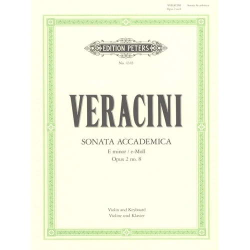 Veracini - Sonata Accademica in E Minor Op. 2 No. 8 for Violin and Piano, Edited by Lenzewski, Published by Edition Peters