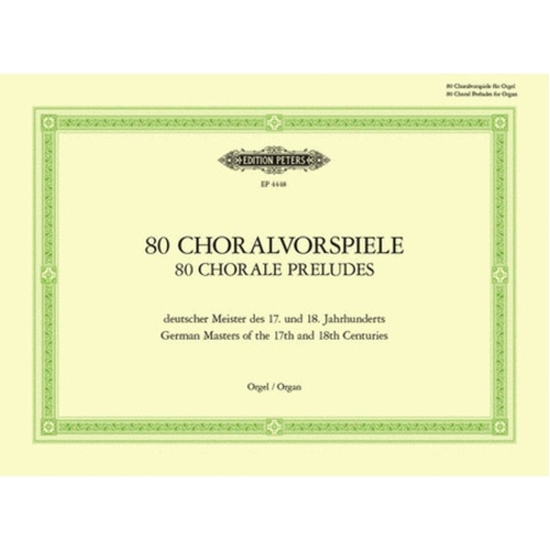 80 Chorale Preludes By German Masters Organ (Softcover Book)