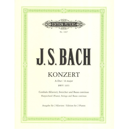 Bach Concerto No. 4 in A Major BWV 1055 for 2 Pianos 4 Hands - Edition Peters