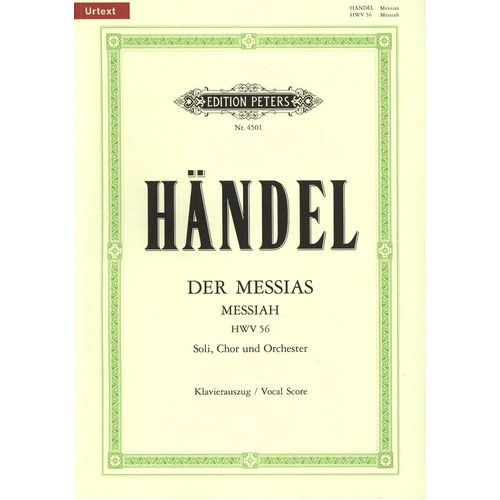 Handel - Messiah HWV 56 Vocal Score, Choral SATTB Soli, SATB Chorus, 216 Pages, Edition Peters