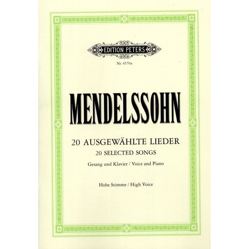 Mendelssohn - 20 Selected Songs for High Voice, Vocal Score, Edition Peters