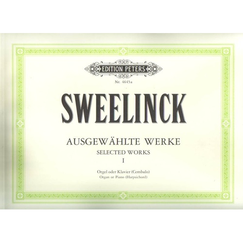 Sweelinck - Selected Organ/Keyboard Works Vol 1 Piano Edition Peters