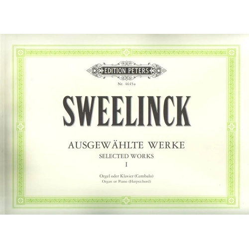Sweelinck - Selected Organ/Keyboard Works Vol 1 Piano Edition Peters