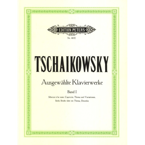 Tchaikovsky - Selected Piano Works Vol 1 Edition Peters