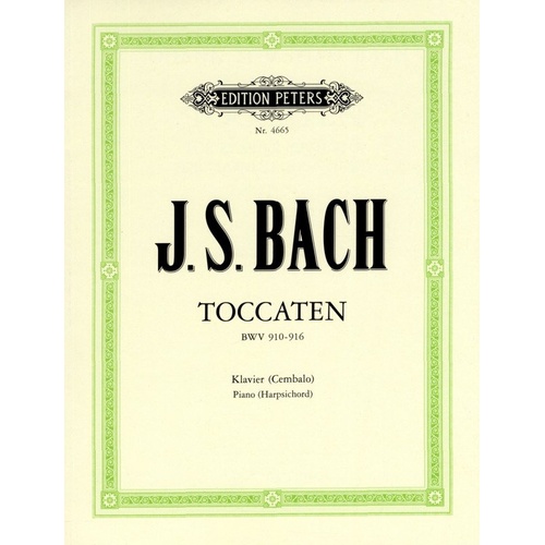 Bach - Toccatas BWV 910-916 for Piano Solo, Edited by Keller, Published by Edition Peters