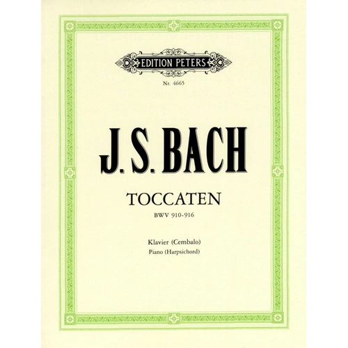 Bach: Toccatas BWV 910-916 for Solo Piano, Edited by Keller, Edition Peters