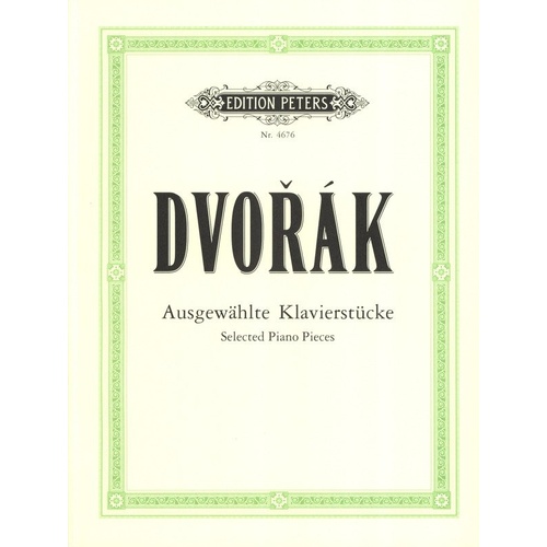 Dvorak Selected Piano Pieces for Piano Solo by Edition Peters
