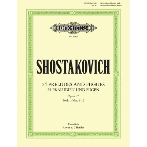 Shostakovich - Preludes and Fugues Op. 87 Vol. 1 (Nos. 1-12) for Piano