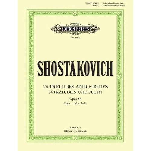 Shostakovich - 24 Preludes & Fugues Op. 87 Vol. 1 - Piano Solo - Peters EP4716A