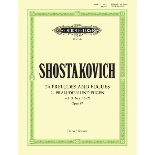 Shostakovich - Preludes and Fugues Op. 87 Vol. 2 (Nos. 13-24) for Piano Solo