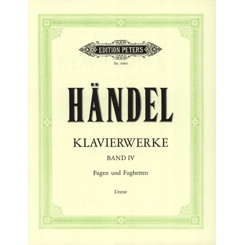 Keyboard Works Vol. 4 by George Frideric Handel, Edited by Franz von Glasenapp, Piano Solo, Edition Peters