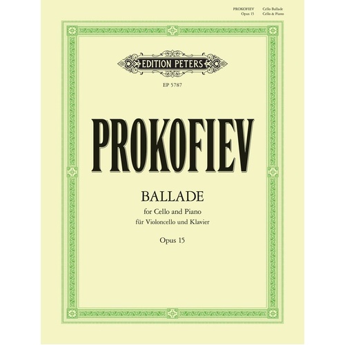 Prokofiev - Ballade Op. 15 for Cello and Piano, Edition Peters, 36 Pages
