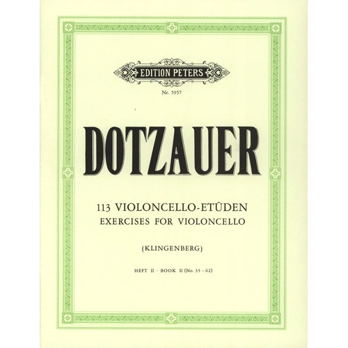 Dotzauer 113 Exercises for Solo Cello, Vol 2 (Nos. 35-62), Edited by Klingenberg, Edition Peters