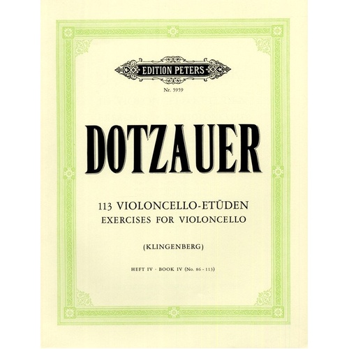 Dotzauer - 113 Exercises Vol 4 Nos 86-113 for Cello, Edition Peters