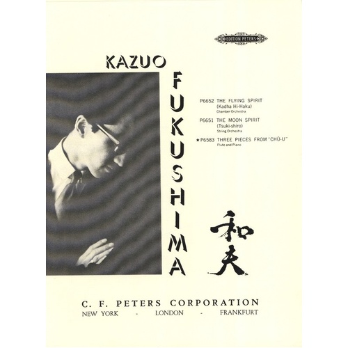 3 Pieces From Chu-U Playing Score for Flute by Kazuo Fukushima, Edition Peters, 1 Page