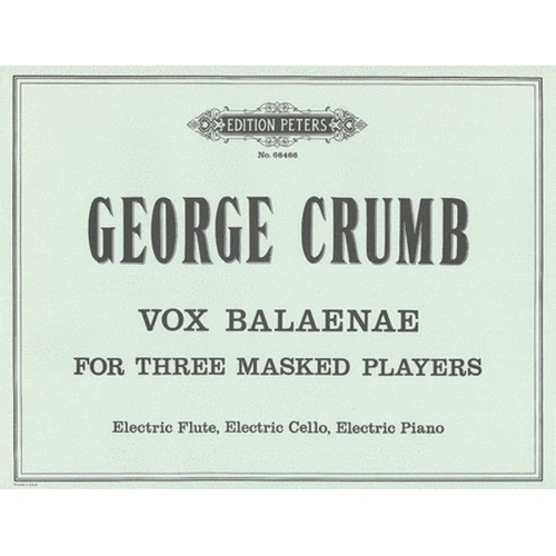 Vox Balaenae for Three Masked Players by George Crumb - Trio for Electric Flute, Electric Piano, Electric Cello, and Cymbals