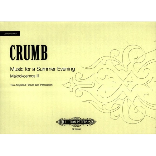 Music for a Summer Evening Makrokosmos III by George Crumb for 2 Pianos 8 Hands - Edition Peters
