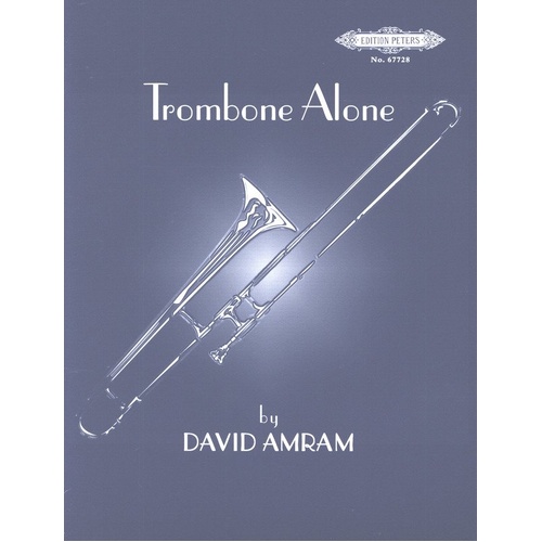 Amram - Trombone Alone for Solo Trombone, Edition Peters